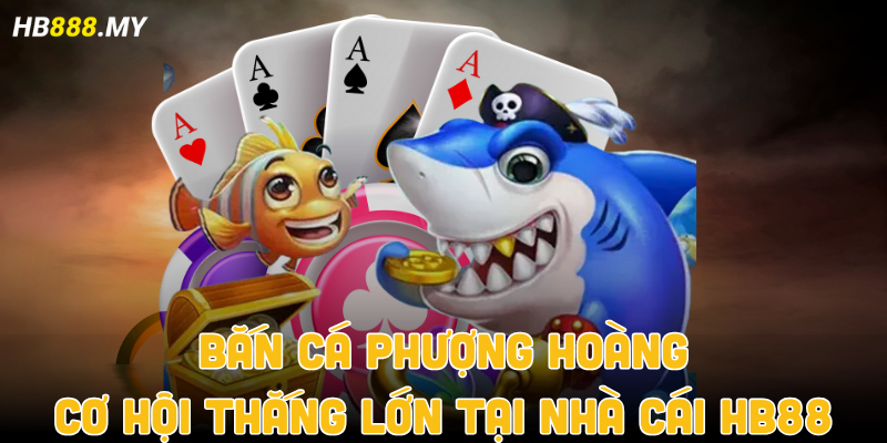 Bắn Cá Phượng Hoàng