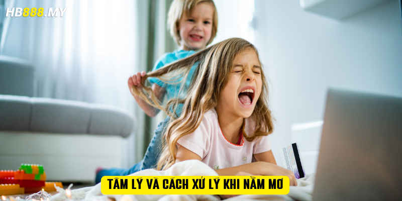 Tâm lý và cách xử lý khi nằm mơ