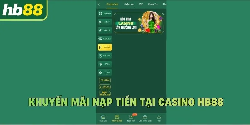 Khuyến mãi nạp tiền tại casino Hb88