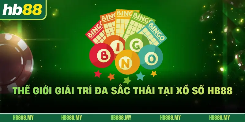 Thế giới giải trí đa sắc thái tại xổ số HB88