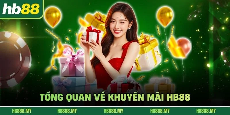 Tổng quan về khuyến mãi HB88