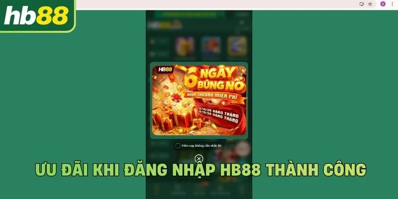 Ưu đãi khi đăng nhập Hb88 thành công
