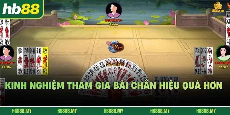 Kinh nghiệm tham gia Bài Chắn hiệu quả hơn